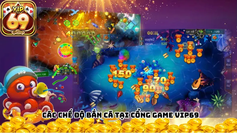 Các chế độ bắn cá tại cổng game Vip69 Các chế độ bắn cá tại cổng game Vip69
